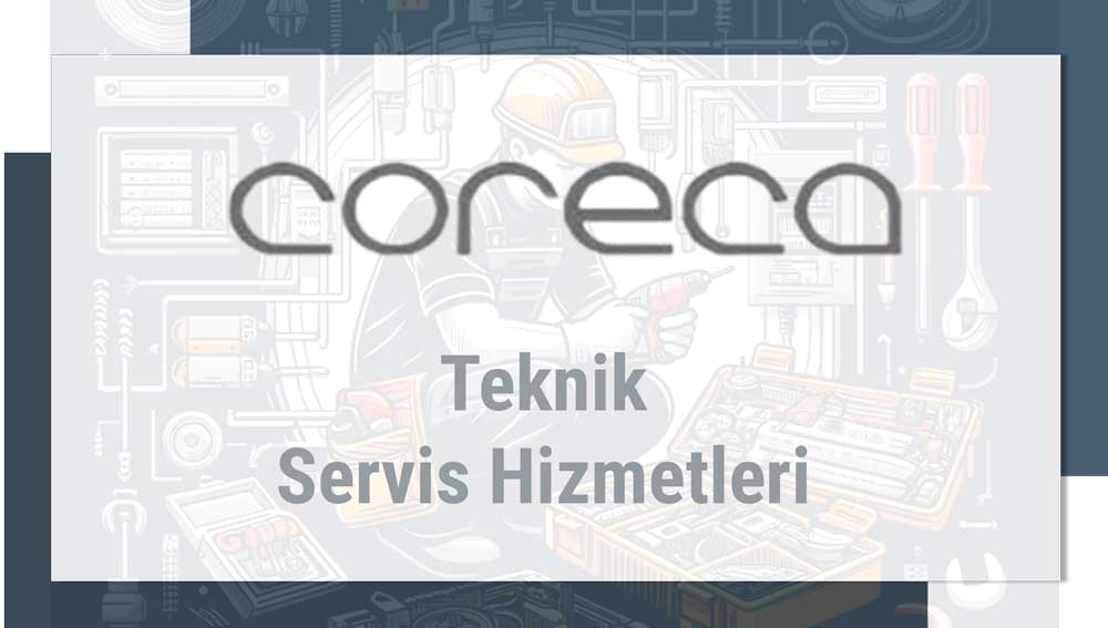 Coreca Teknik Servisi