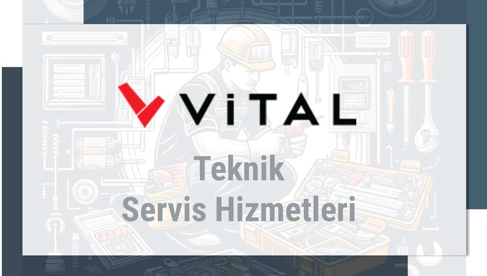 Vital Teknik Servisi